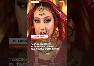 ASOKA MAKEUP, el trend mega viral de TikTok