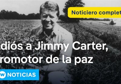 DW Noticias 30 diciembre: Muere a los 100 años el expresidente de EEUU Jimmy…