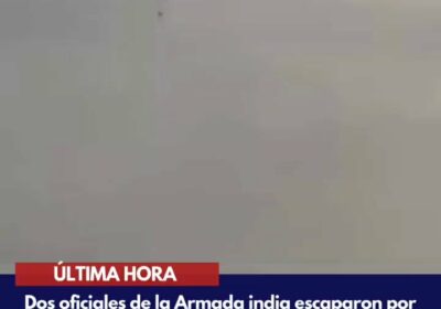 🇮🇳 | Dos oficiales de la Armada india escaparon por poco cuando sus paracaídas…