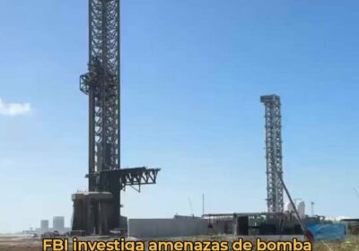 🇺🇸 | URGENTE El FBI investiga amenazas de bomba contra las instalaciones de SpaceX…