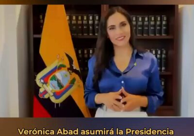 🇪🇨 | ÚLTIMA HORA Verónica Abad anuncia que asumirá la Presidencia constitucional de Ecuador…