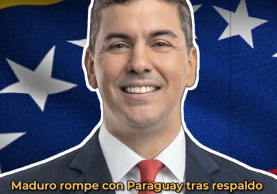 🇻🇪🇵🇾 | URGENTE El régimen de Maduro rompe relaciones con Paraguay y ordena el…
