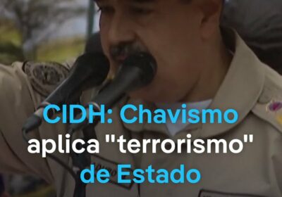 El régimen de Venezuela ejecuta “prácticas de terrorismo de Estado”, afirma la CIDH La…