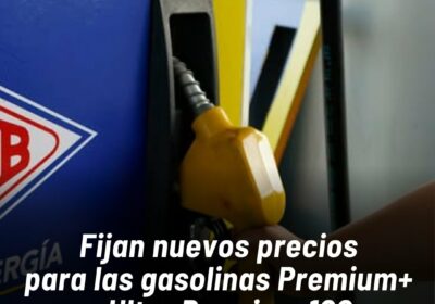 Bajan los precios de las gasolinas Premium+ y la Ultra Premium 100 en comparación…