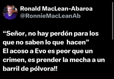 Ronald Maclean considera que lo que pasa a Evo Morales es un “acoso peor…