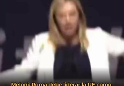 🇮🇹 | LO ÚLTIMO La primera ministra italiana, Giorgia Meloni, afirmó que Roma debería…