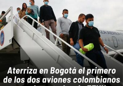 Según la Cancillería colombiana, el segundo avión, procedente de San Diego, aterrizará «en minutos»…