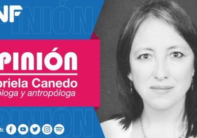 te invita a leer y comentar la nueva columna de #OPINIÓN de Gabriela…