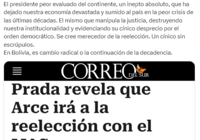 | “El presidente peor evaluado del continente (…) se cree merecedor de la…