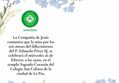 | La Compañía de Jesús comunica que la misa por los seis meses…