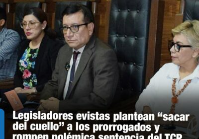 | El senador Leonado Loza afirma que los «magistrados» prorrogados deben salir a…