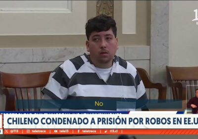 🇨🇱🇺🇸 | Chileno condenado a prisión por robos en Estados Unidos