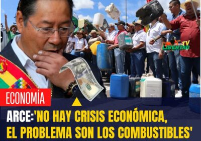 ¿CÓMO SE ATREVE ARCE A DECIR QUE NO HAY CRISIS? Presidente Arce, un día…