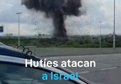 Hutíes «imponen» bloqueo aéreo sobre Israel y piden a aerolíneas que anulen sus vuelos…
