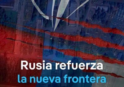 Rusia está desplegando tropas y bases militares en la frontera con Finlandia y Suecia…