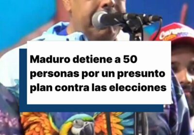 🇻🇪 | Maduro anuncia la detención de 50 personas por un supuesto plan contra…