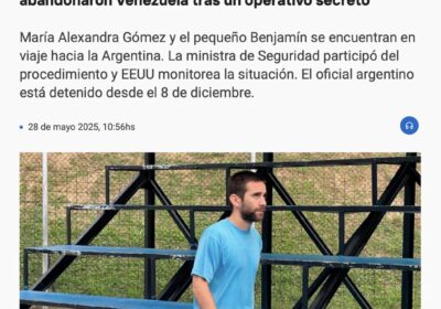 🇻🇪🇦🇷 | URGENTE — La esposa e hijo del gendarme Nahuel Gallo abandonaron Venezuela…