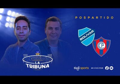 ¡El 3er. ¡Tiempo de Bolívar 🆚 Cerro Porteño es con nosotros!