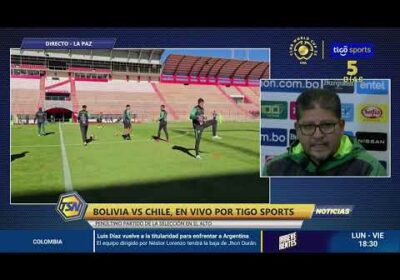 Óscar Villegas 🇧🇴🗣: «Con Chile lo podemos ganar en los primeros cinco minutos»