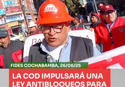 #GrupoFides | #ANF La COD de Cochabamba impulsará una ley antibloqueos para evitar que…