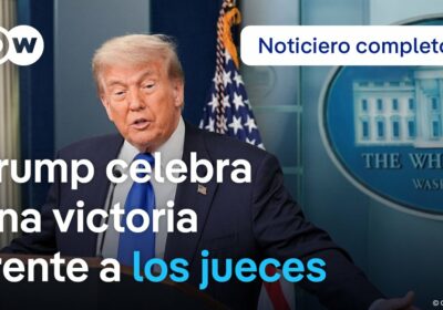DW Noticias 27 junio: La Corte Suprema de EE. UU. falla a favor de…