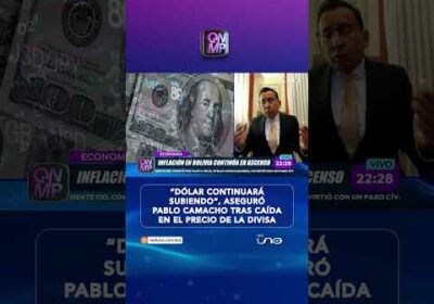 Empresario asegura que el dólar seguirá en alza