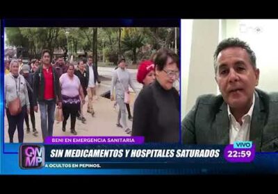 Gobernador del Beni declara emergencia sanitaria y da 72 horas al Gobierno, en Que No Me Pierda