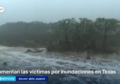 Buscan a desaparecidos por inundaciones que han causado más de 80 muertos en Texas…
