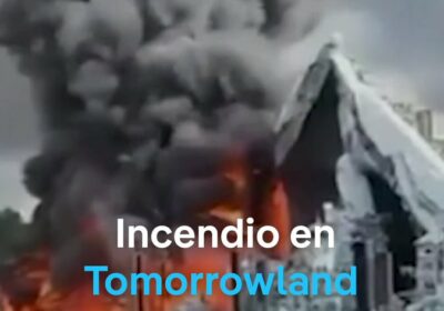 Incendio destruye escenario principal del festival de música Tomorrowland en Bélgica Dos días antes…