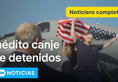 DW Noticias del 19 de julio: 252 venezolanos a cambio de 10 estadounidenses El…