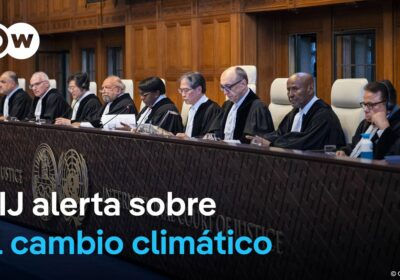 El cambio climático es una «amenaza urgente y existencial», dice la CIJ La Corte…