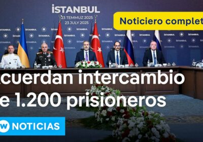DW Noticias del 23 de julio: Rusia y Ucrania pactan nuevo canje de prisioneros…