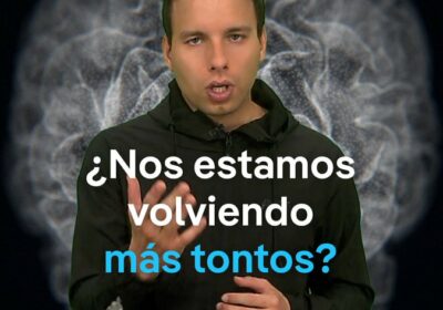 Por qué somos menos inteligentes que nuestros padres Cada generación solía ser más lista…