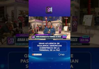 Sobreprecio en pasajes de la terminal paceña