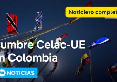 DW Noticias del 9 de noviembre: Arranca la IV Cumbre CELAC-UE en medio de…