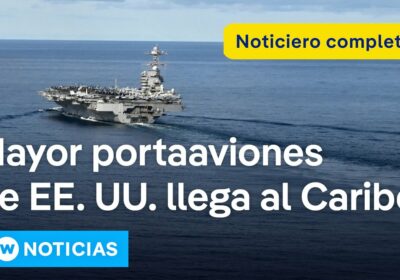 DW Noticias del 11 de noviembre: Aumentan las tensiones entre Estados Unidos y Venezuela…