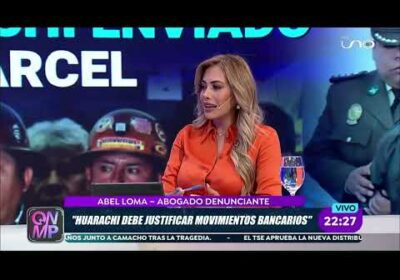 Abel Loma detalla pruebas clave contra Juan Carlos Huarachi