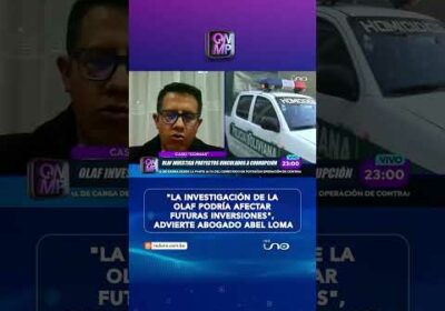 Abel Loma alerta que caso OLAF puede afectar inversiones europeas